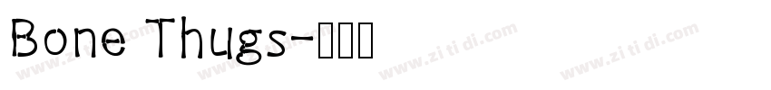 Bone Thugs字体转换